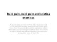 Back pain, neck pain and sciatica exercises PowerPoint PPT Presentation