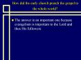How did the early church preach the gospel to the whole world? PowerPoint PPT Presentation