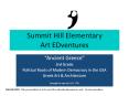 Summit Hill Elementary Art EDventures PowerPoint PPT Presentation
