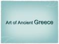 Art of Ancient Greece PowerPoint PPT Presentation