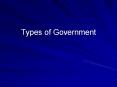 Types of Government PowerPoint PPT Presentation