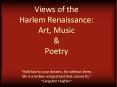 Views of the Harlem Renaissance: Art, Music PowerPoint PPT Presentation