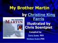 My Brother Martin PowerPoint PPT Presentation