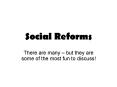 Social Reforms PowerPoint PPT Presentation
