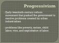Progressivism PowerPoint PPT Presentation