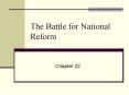 The Battle for National Reform PowerPoint PPT Presentation