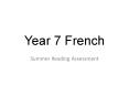 Year 7 French PowerPoint PPT Presentation