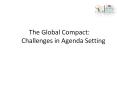 The Global Compact:     Challenges in Agenda Setting PowerPoint PPT Presentation