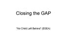 Closing the GAP PowerPoint PPT Presentation