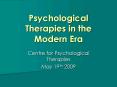 Psychological Therapies in the Modern Era PowerPoint PPT Presentation