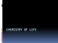 Chemistry of Life PowerPoint PPT Presentation