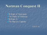 Norman Conquest II