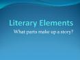 Literary Elements PowerPoint PPT Presentation