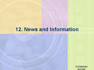 12. News and Information
