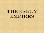 The Early Empires