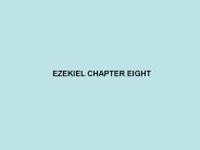 EZEKIEL CHAPTER EIGHT