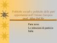 Politiche sociali e politiche delle pari opportunit PowerPoint PPT Presentation