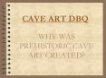 CAVE ART DBQ PowerPoint PPT Presentation