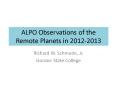 ALPO Observations of the Remote Planets in 2012-2013 PowerPoint PPT Presentation