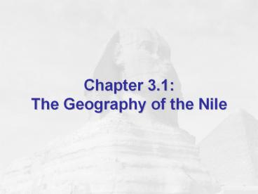 Chapter 3.1: The Geography of the Nile