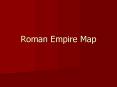 Roman Empire Map PowerPoint PPT Presentation