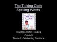 The Talking Cloth Spelling Words PowerPoint PPT Presentation
