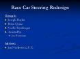 Race Car Steering Redesign PowerPoint PPT Presentation