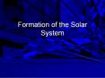 Formation of the Solar System PowerPoint PPT Presentation
