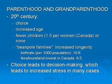 PARENTHOOD AND GRANDPARENTHOOD