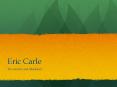 Eric Carle PowerPoint PPT Presentation