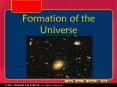 Formation of the Universe PowerPoint PPT Presentation