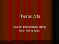 Theater Arts PowerPoint PPT Presentation