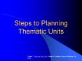 Steps to Planning Thematic Units PowerPoint PPT Presentation