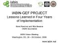 IABIN-GEF PROJECT Lessons Learned in Four Years of Implementation  Boris Ram PowerPoint PPT Presentation