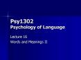 Psy1302 Psychology of Language PowerPoint PPT Presentation