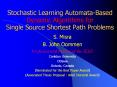 Stochastic Learning Automata-Based Dynamic Algorithms for Single Source Shortest Path Problems PowerPoint PPT Presentation