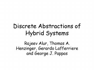 Discrete Abstractions of Hybrid Systems