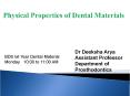 Physical Properties of Dental Materials Presented by Karma Yangchen JR-1 PowerPoint PPT Presentation