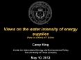 Views on the water intensity of energy supplies Water in a World of 7 Billion PowerPoint PPT Presentation