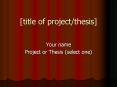 [title of project/thesis] PowerPoint PPT Presentation