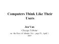 Computers Think Like Their Users PowerPoint PPT Presentation