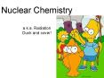 Nuclear Chemistry a.k.a. Radiation Duck and cover! PowerPoint PPT Presentation