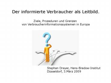 Der informierte Verbraucher als Leitbild