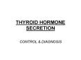 THYROID HORMONE SECRETION PowerPoint PPT Presentation