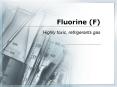 Fluorine (F) PowerPoint PPT Presentation
