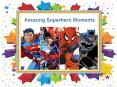 Amazing Superhero Moments PowerPoint PPT Presentation