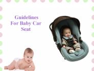 Guidelines For Baby Car Seat
