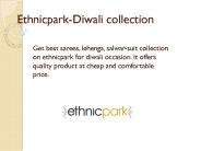 Ethnicpark-Diwali collection