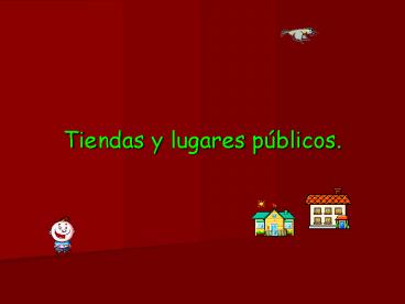 Tiendas y lugares p