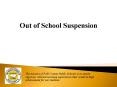 Out of School Suspension PowerPoint PPT Presentation
